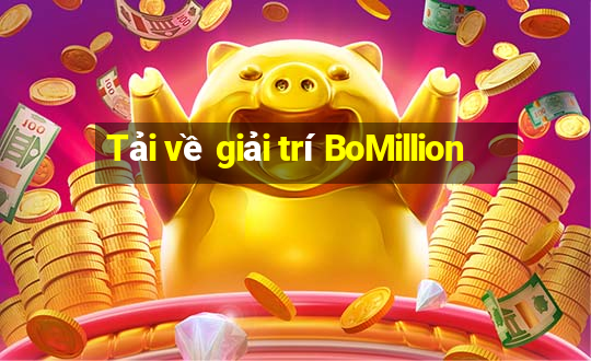 Tải về giải trí BoMillion