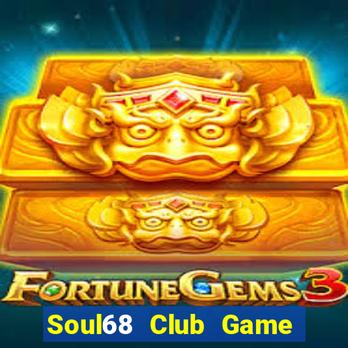 Soul68 Club Game Bài Asia99