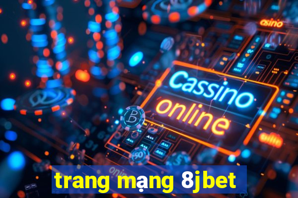 trang mạng 8jbet