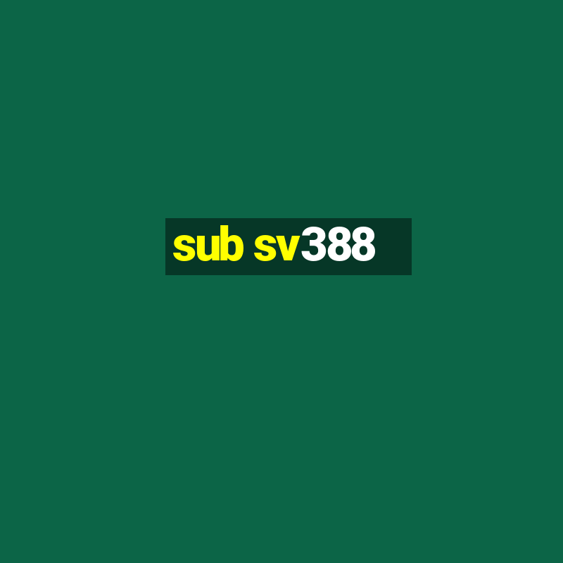 sub sv388