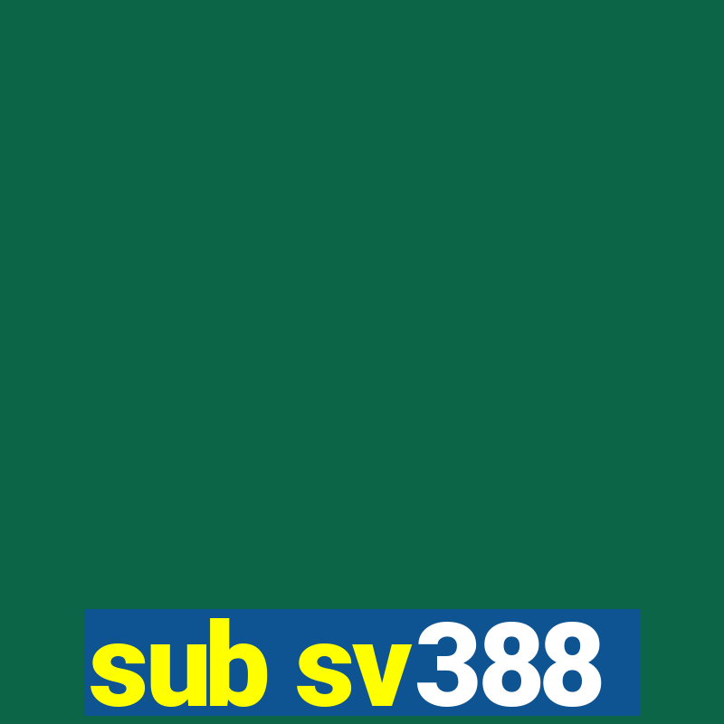 sub sv388