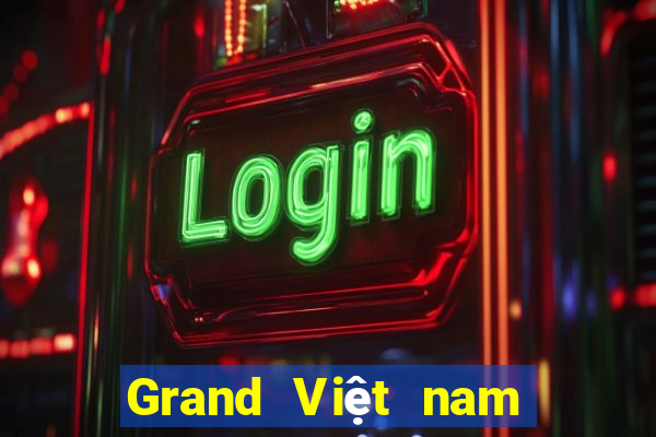 Grand Việt nam Việt nam