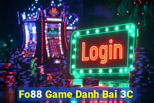 Fo88 Game Danh Bai 3C