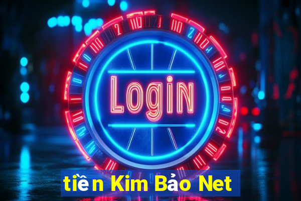 tiền Kim Bảo Net