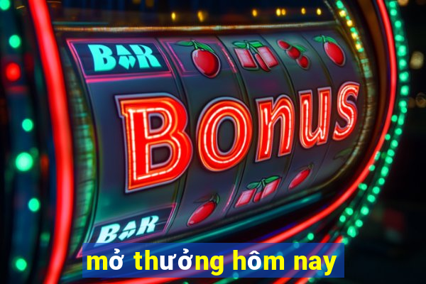 mở thưởng hôm nay