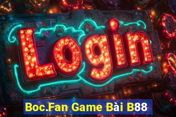 Boc.Fan Game Bài B88