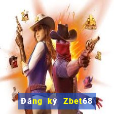 Đăng ký Zbet68 Thưởng 299k