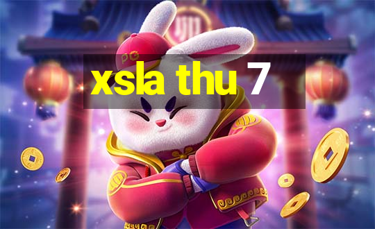 xsla thu 7