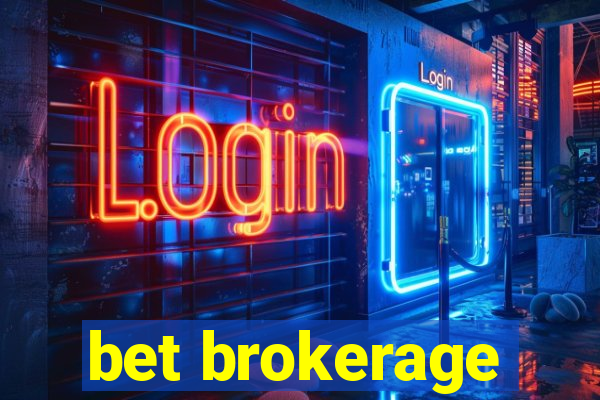 bet brokerage