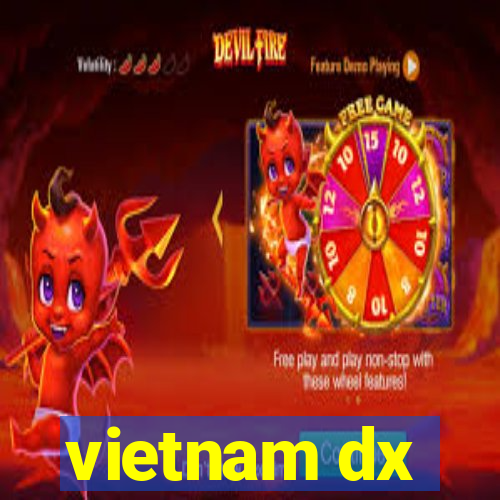 vietnam dx