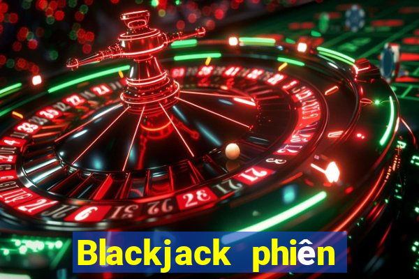 Blackjack phiên bản máy tính