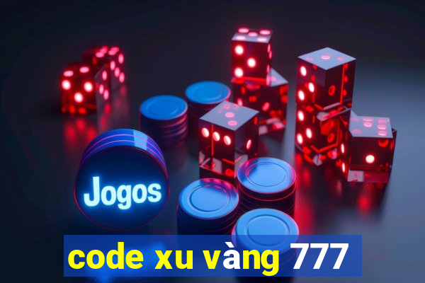 code xu vàng 777