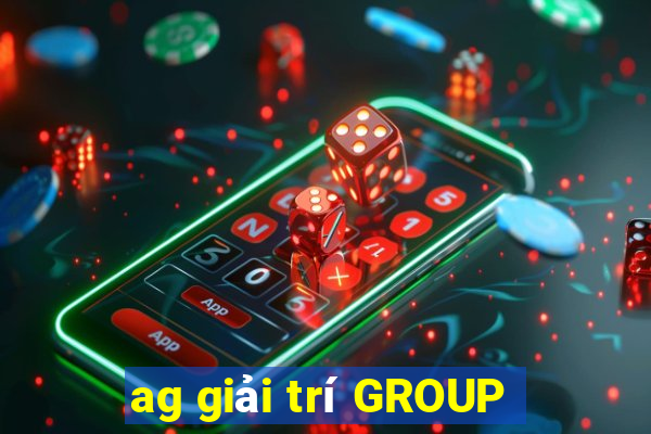 ag giải trí GROUP