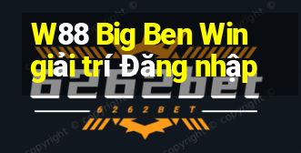 W88 Big Ben Win giải trí Đăng nhập