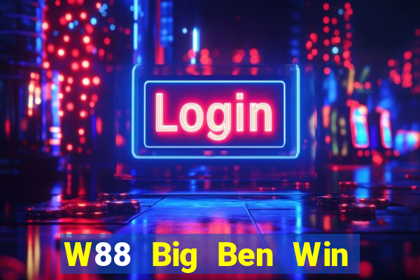 W88 Big Ben Win giải trí Đăng nhập