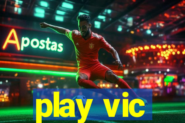 play vic