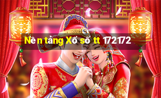 Nền tảng Xổ số tt 172172