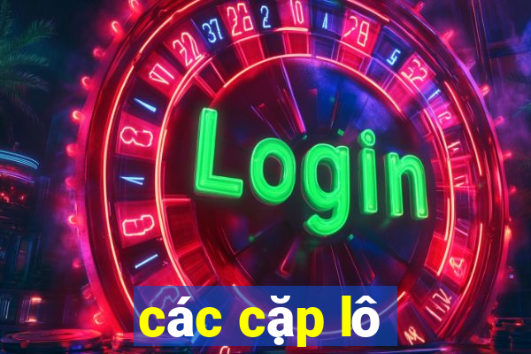 các cặp lô