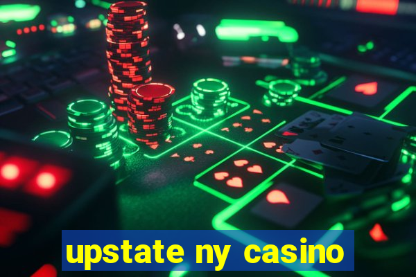 upstate ny casino