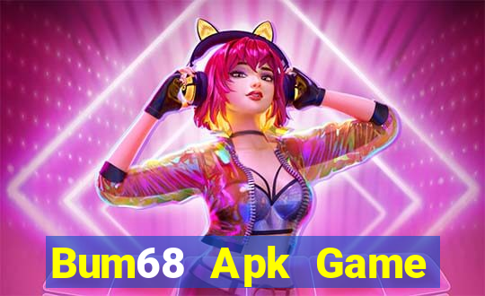 Bum68 Apk Game Bài B88