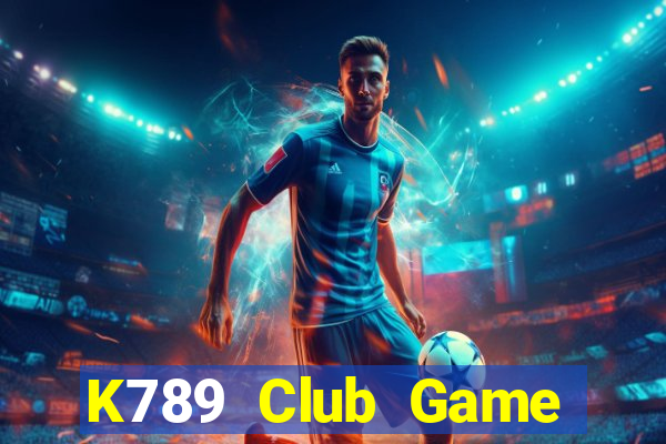 K789 Club Game Bài Tặng Tiền