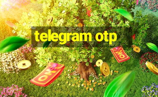 telegram otp