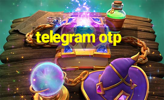 telegram otp