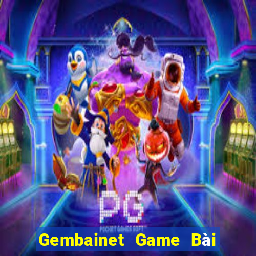 Gembainet Game Bài Chơi Với Bạn Bè