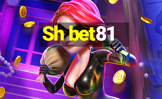 Sh bet81