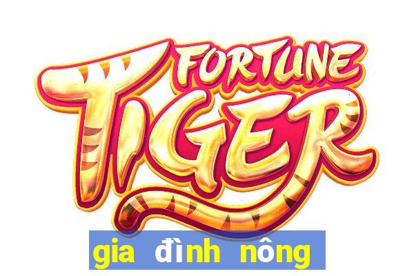 gia đình nông dân siêu phàm