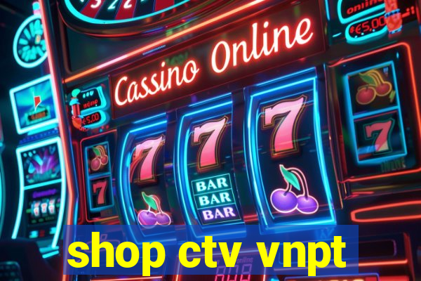 shop ctv vnpt