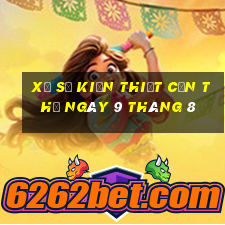 xổ số kiến thiết cần thơ ngày 9 tháng 8