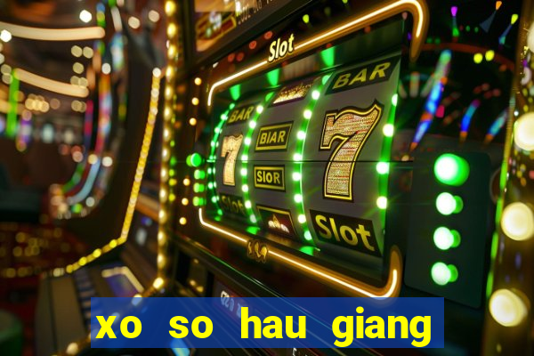 xo so hau giang 17 12