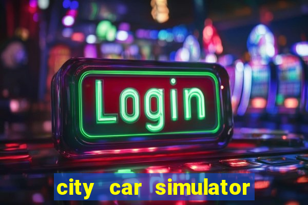 city car simulator 2022 games