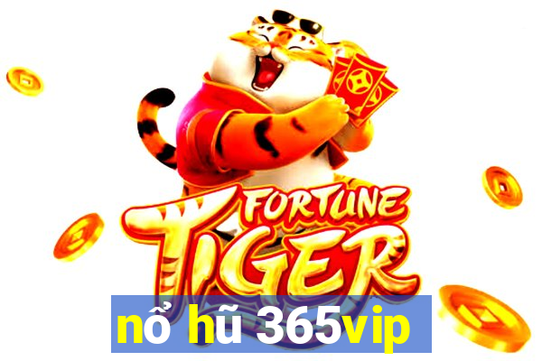 nổ hũ 365vip