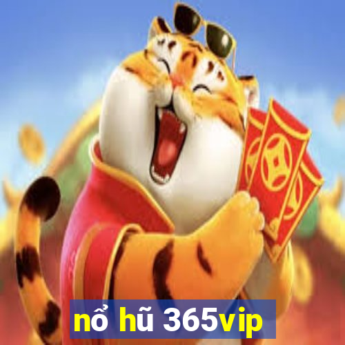 nổ hũ 365vip