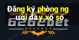 Đăng ký phòng người đầy xổ số