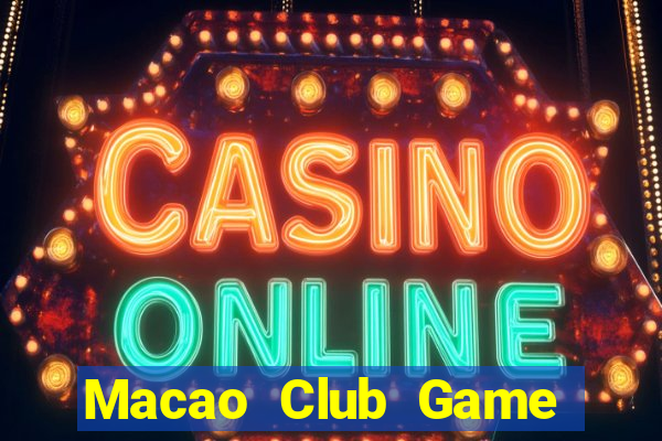 Macao Club Game Bài Lá