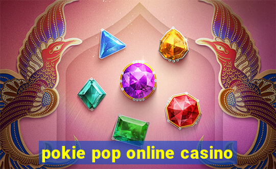 pokie pop online casino