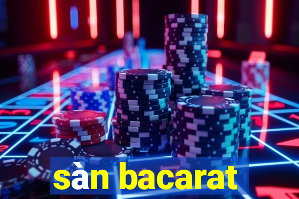 sàn bacarat