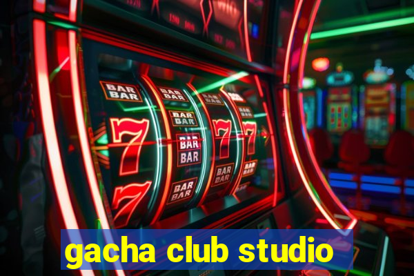 gacha club studio