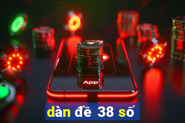 dàn đề 38 số