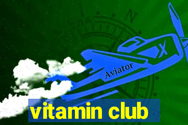 vitamin club