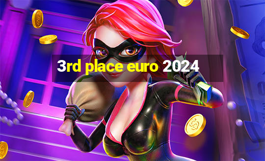 3rd place euro 2024