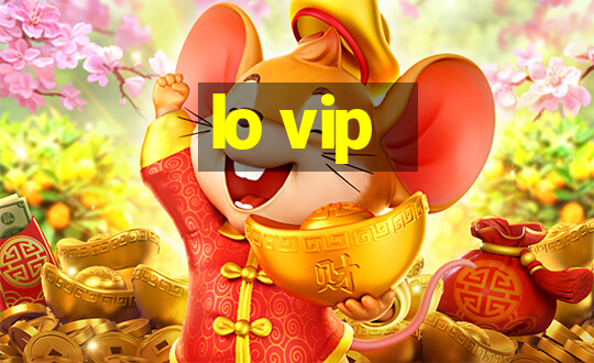 lo vip