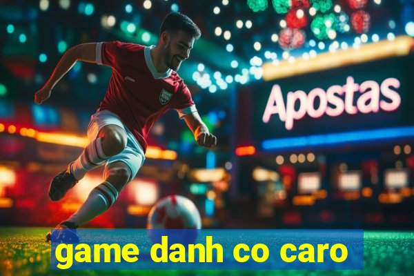 game danh co caro