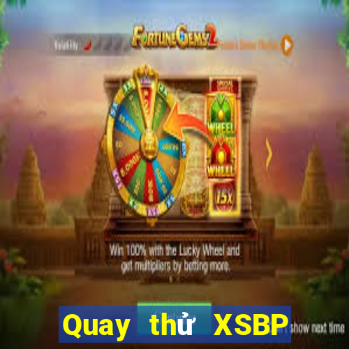 Quay thử XSBP ngày 21