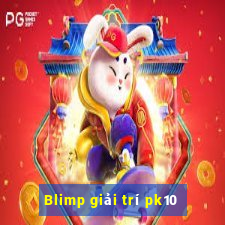 Blimp giải trí pk10