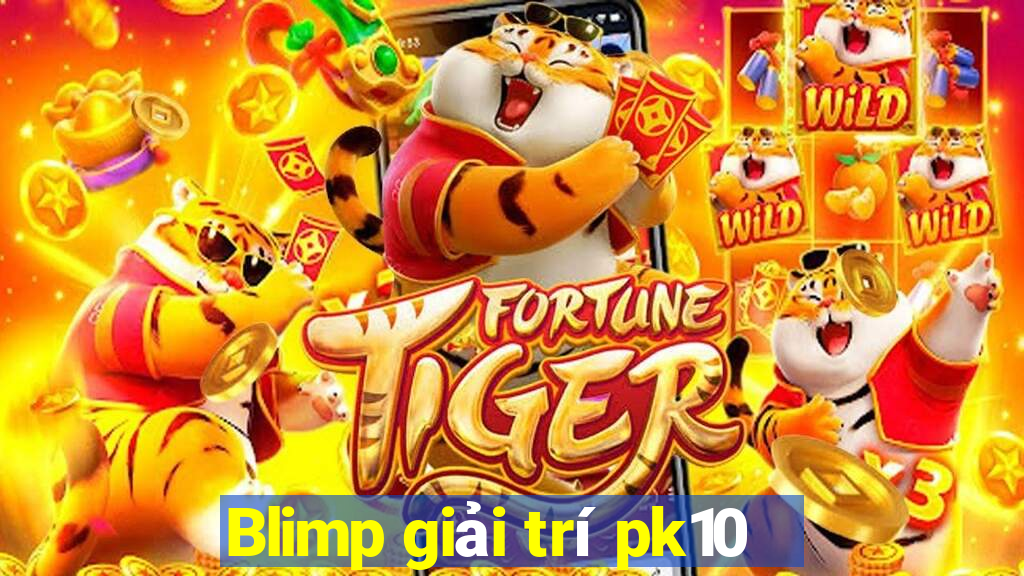 Blimp giải trí pk10