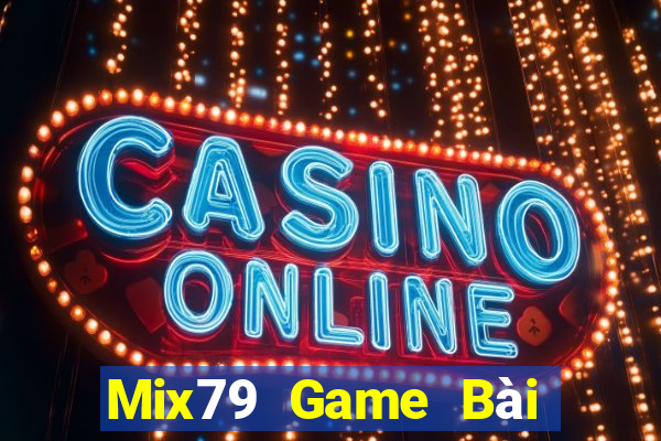 Mix79 Game Bài Trên Máy Tính